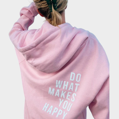 Women's Hoodie Relaxed Fit Do What Makes You Happy Graphic